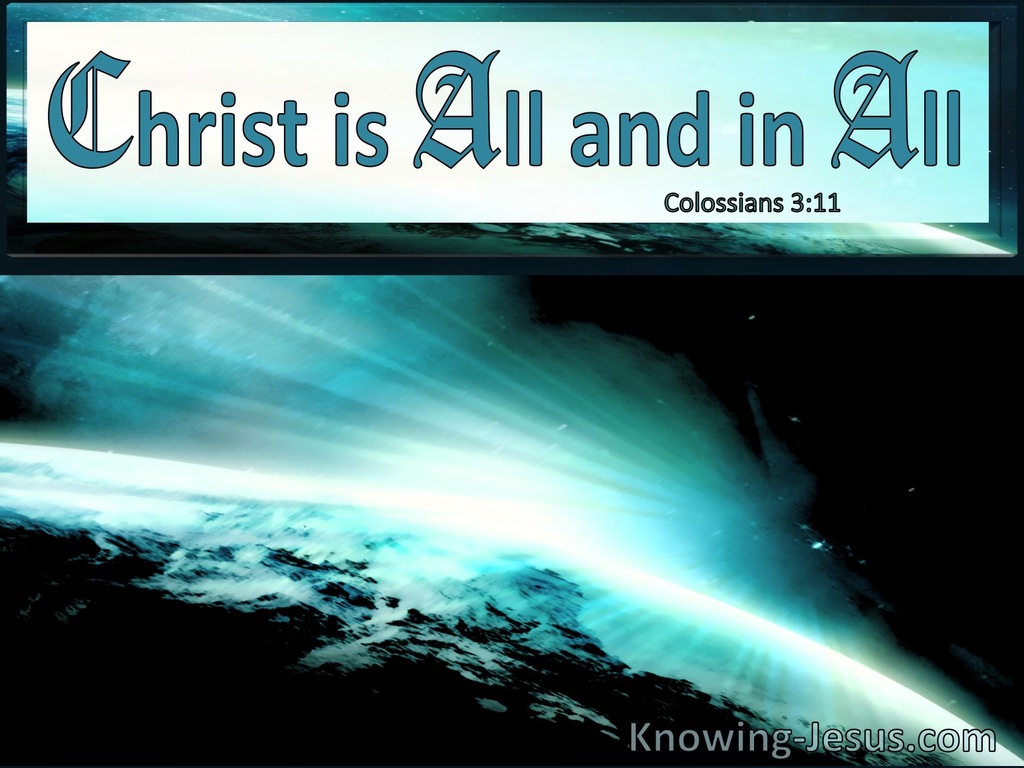 Colossians 3:11 Christ Is All In All (windows)01:23